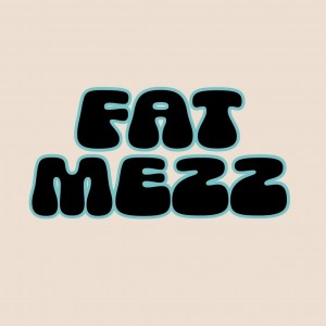Fat Mezz Promo